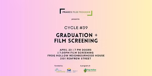 Frames #39 Graduation + Film Screening: Springtime Scares