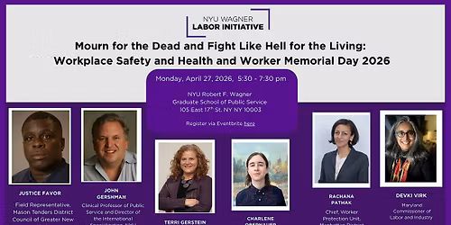 Mourn for the Dead and Fight Like Hell for the Living: Workplace Safety and Health and Worker Memorial Day 2026