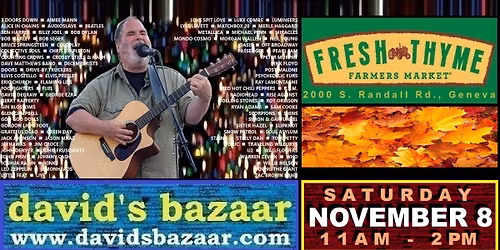 David's Bazaar @ Fresh Thyme Farmers Market, Geneva, IL