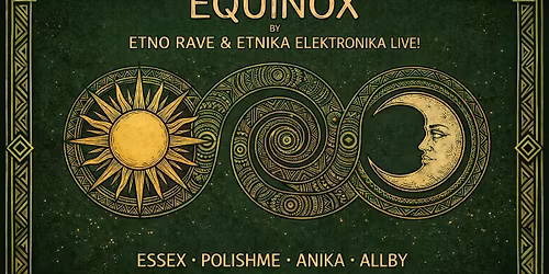 Equinox by Etno Rave & Etnika Elektronika Live! 