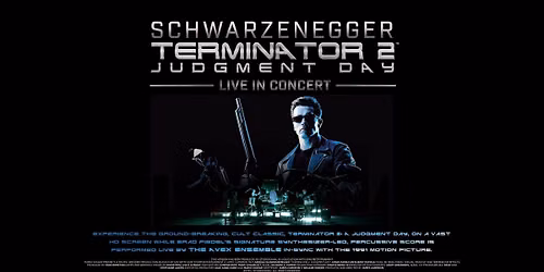 Terminator 2: Judgment Day Live in Concert