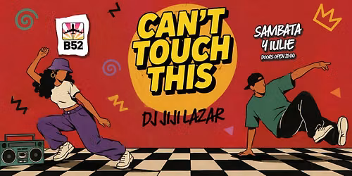 Can't Touch This (80's & 90's Party) by Jiji @ B52 The Club