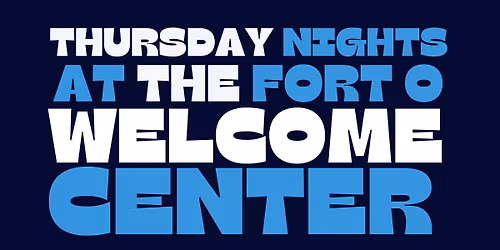 Thursday Nights at the Welcome Center