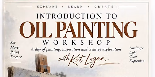 Introduction to Oil painting Full Day Workshop with Kat Logan