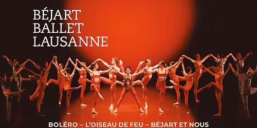 BEJART BALLET LAUSANNE \u2022 4 AVRIL 2026