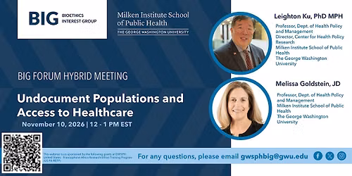 BIG Forum Series: Undocumented Populations and Access to Healthcare