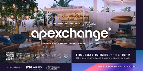 Apexchange - The Networking Mixer, Santa Monica