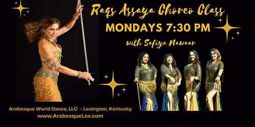 MON Night - Bellydance Basics Choreo Class - Egyptian Raqs Assaya (Stick Dance) 6 Wk Session