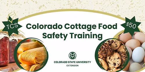 CSU Extension Cottage Foods Statewide Training: In-Person