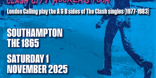 London Calling Play the Clash LIVE at The 1865!