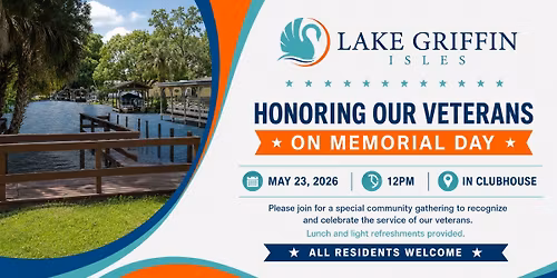 \ud83c\uddfa\ud83c\uddf8 Honoring Our Veterans at Lake Griffin Isles - Resident Event
