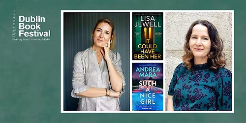 An Evening with Lisa Jewell and Andrea Mara