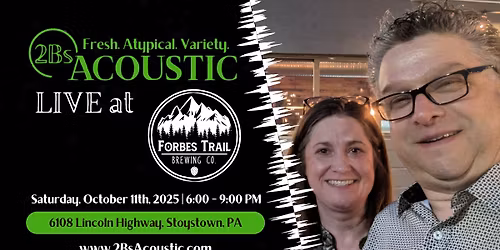 2Bs Acoustic at Forbes Trail Brewing