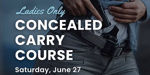 Ladies Concealed Carry Course