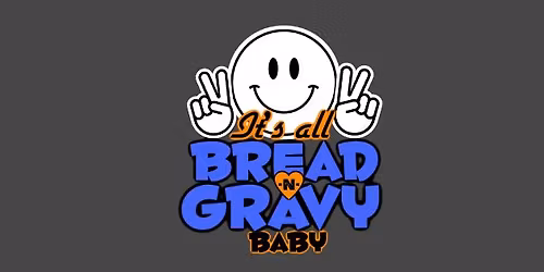 Bread & Gravy at the Oasis in Sequim!