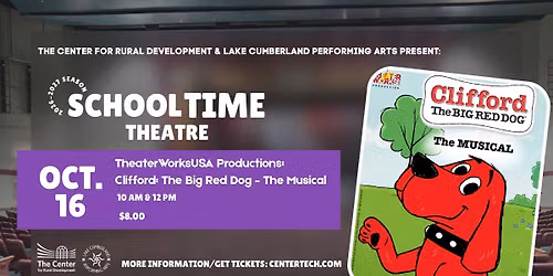 School Time Theatre: TheaterWorksUSA Productions: Clifford: The Big Red Dog \u2013 The Musical