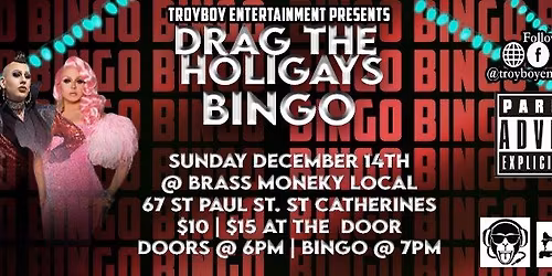 Drag The HoliGays *BINGO* - St. Catharines - Dec. 14th
