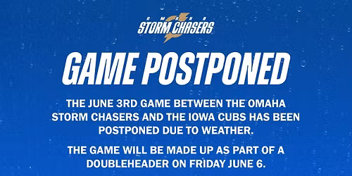 Omaha Storm Chasers vs. Iowa Cubs