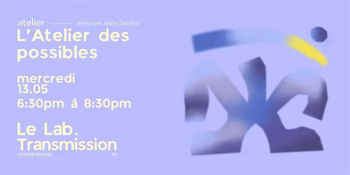L\u2019Atelier des possibles