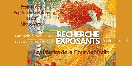 Les F\u00e9eries de la Cour de Merlin. Festival des Esprits de la Nature et du Mieux-vivre 