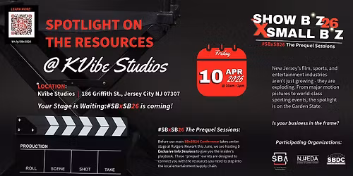 Show Biz x Small Biz (SBxSB) 2026 - The Prequel Sessions: Jersey City