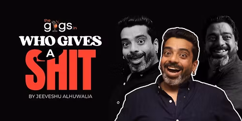 Who Gives A Shit ft.Jeeveshu Ahluwalia