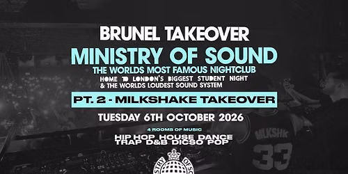 BRUNEL TAKEOVER MINISTRY OF SOUND -  PART 2 MILKSHAKE TAKEOVER