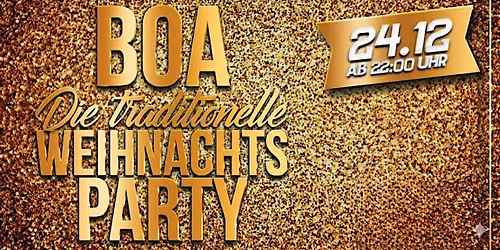 Boa - die traditionelle Weihnachtsparty am 24.12.2026
