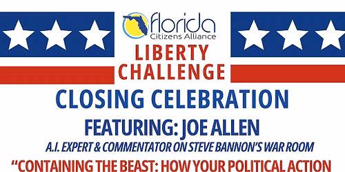 FLCA Liberty Challenge Closing Celebration Dinner with Speaker Joe Allen! 