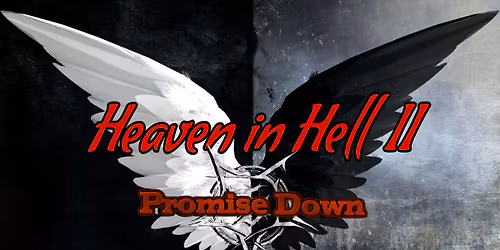 Promise Down "Heaven in Hell II"