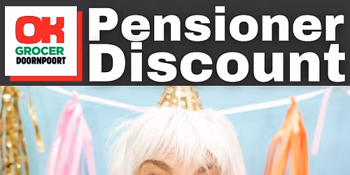 Pensioners DISCOUNT Day, Every MONTH!