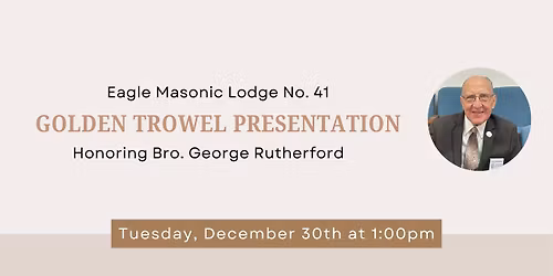 Golden Trowel Presentation Honoring George Rutherford