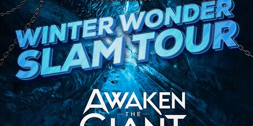 The Winter Wonder Slam Tour w\/Awaken The Giant, Alborn & Silvertung. .