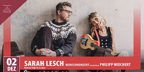 Sarah Lesch - Wunschkonzert - Special Guest: Philipp Wiechert | Neunkirchen (verlegt v. 10.12.25)