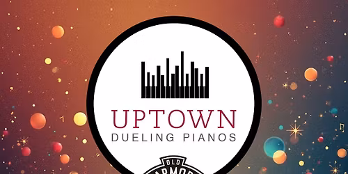 Drunksgiving with Uptown Dueling Pianos and Old Armor