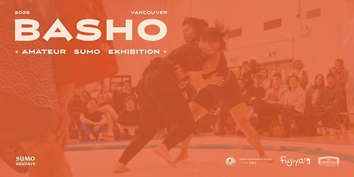 2026 Vancouver Basho: Amateur Sumo Exhibition & Tournament