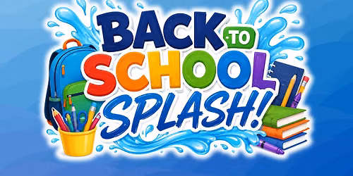 Back to School SPLASH! at LifeQuest Church | Harrisonville Campus