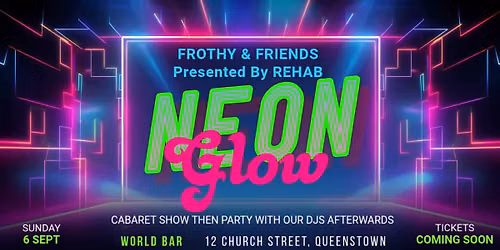 Frothy & Friends Presented By Rehab - Neon Glow
