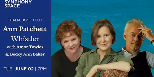 Thalia Book Club: Ann Patchett, Whistler