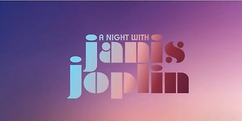 A Night with Janis Joplin