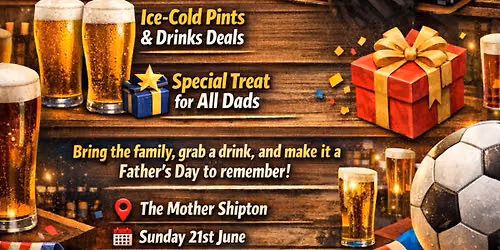 Father\u2019s Day at The Mother Shipton \u26bd\ufe0f\ud83c\udf7b