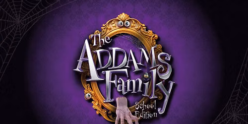 Award-winning RE:ACT Performing & Production Arts presents 'The Addams Family - School Edition!'