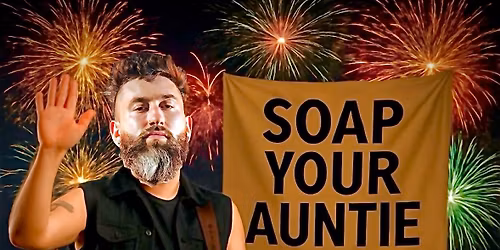 Soap Your Auntie \u2013 Oscar's Farewell (for now) LIVE @ The Swan and Hedgehog!