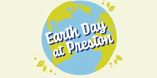 Earth Day at Preston