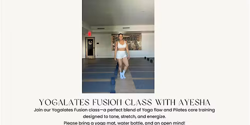 Yoga Pilates Fusion with Ayesha