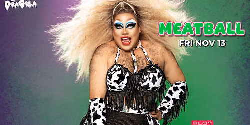 Meatball from Dragula