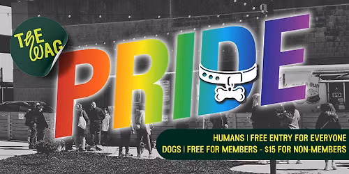 The Wag - Pride Fest