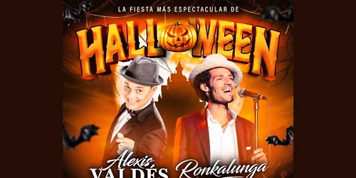 Halloween Espectacular: Alexis Valdez & Ronkalunga