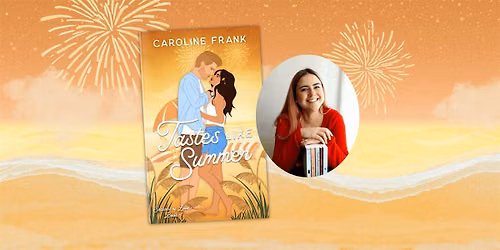 Tastes Like Summer Soir\u00e9e with Caroline Frank