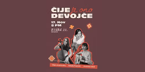 \u010cije je ono devoj\u010de - Andriana Taki\u0107\/Maja Jovanovska\/Nata\u0161a Popovi\u0107